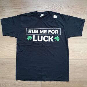 Rub Me For Luck -St. Patrick's Day - New Large Black T-Shirt